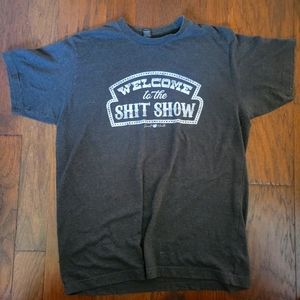 Welcome to The Shit Show - Smart Mouth Tee